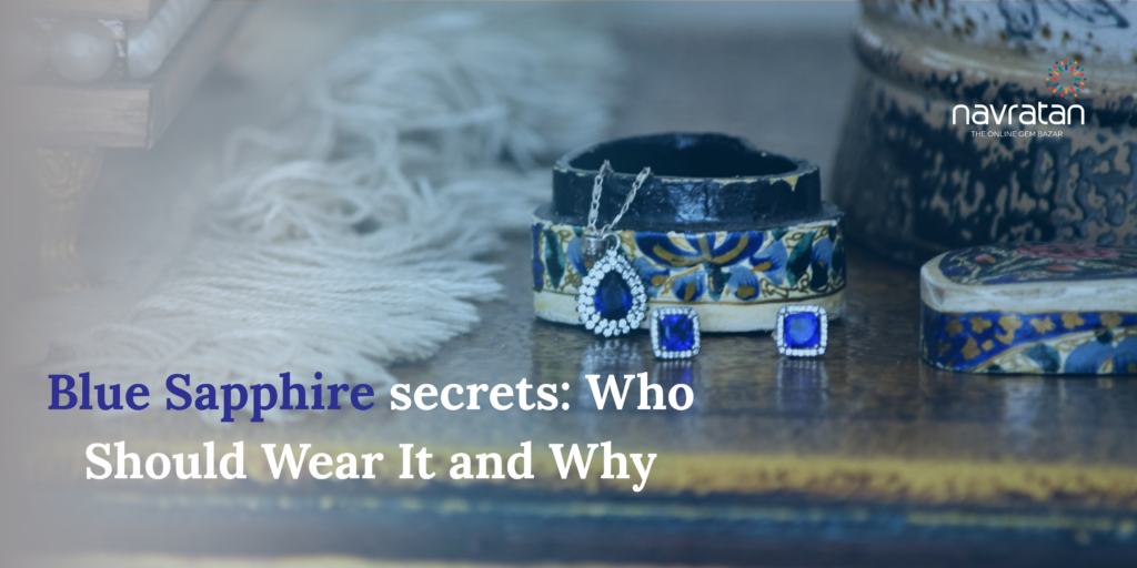 Blue Sapphire secrets