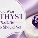 Banner about amethyst gemstone wearing guidelines: 'Who Should Wear Amethyst Gemstone and Who Should Not' with a purple amethyst on a stone surface.