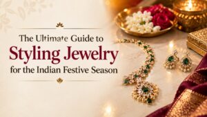 styling jewelry for the Indian festive season