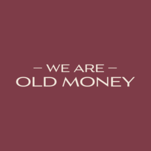 Picture of We Are Old Money